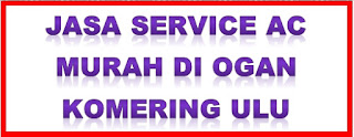 Jasa Service AC Murah di Ogan Komering Ulu