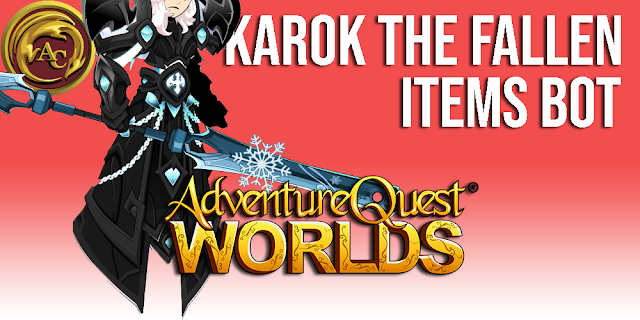Karok the Fallen Items Bot AQW