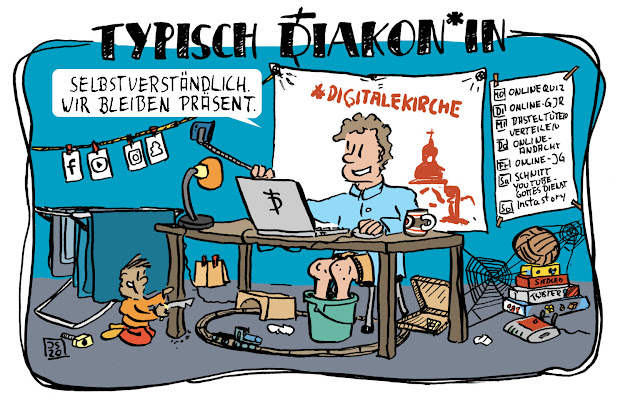 Diakoninnen und Diakone im Homeoffice und zugleich als #DigitaleKirche