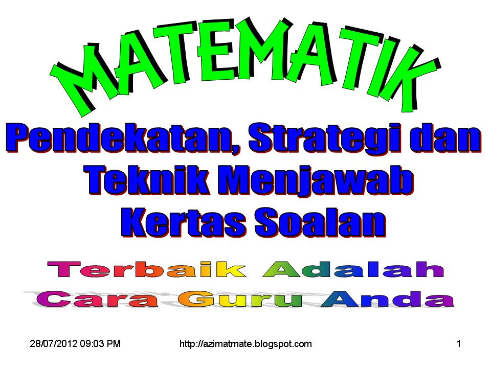 AZIMAT SEKOLAH RENDAH: TEKNIK DAN MARKAH MATEMATIK KERTAS 