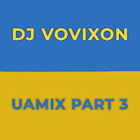 DJ Vovixon 2022 UAmix part 3