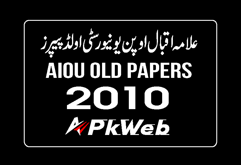 AIOU 2010 Old Papers