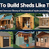 Now You Can Build ANY Shed In A Weekend Even If You've Zero Woodworking Experience!