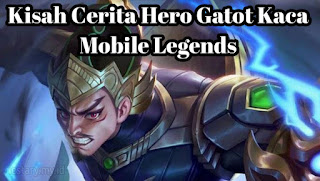 Kisah Cerita Gatot Kaca Mobile Legends