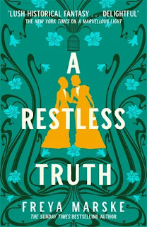 Cover for book A Restless Truth by Freya Marske. Green background. In the centre, silhouetted in orange, two women in Edwardian style outfits - longs skirts, puffed sleeves, high-piled hair. They are leaning slightly towards each other, as if in private conversation. Behind them, loops and swirls and flowers, reminding me of wallpaper and above their head, an empty bird cage.