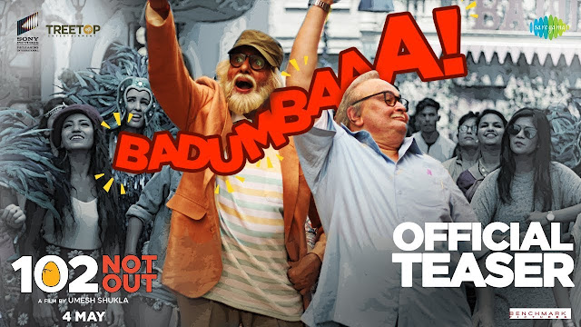 Badumbaaa Lyrics | Teaser | 102 Not Out | Amitabh Bachchan | Rishi Kapoor