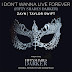 ZAYN & Taylor Swift – I Don’t Wanna Live Forever (Fifty Shades Darker) – Single [iTunes Plus AAC M4A]