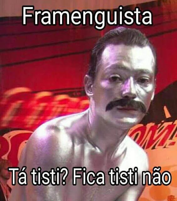 Memes do Flamengo, fica triste não