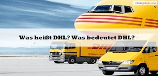 Was heißt DHL? Was bedeutet DHL?