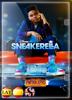 Sneakerella: Cenicienta en Zapatillas (2022) WEB-DL 720P LATINO/ESPAÑOL/INGLES