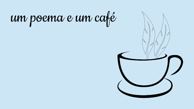 um poema e um café