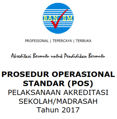 Download Pedoman Akreditasi dan POS Akreditasi BAN-S/M 2017