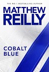 PDF EPUB Download Cobalt Blue by Matthew Reilly Free Audiobook