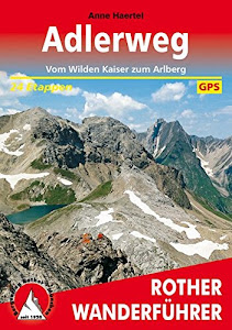 Adlerweg: Vom Wilden Kaiser zum Arlberg. 24 Etappen. Mit GPS-Tracks (Rother Wanderführer)