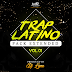 Trap Latino (Pack Extended) Vol. 01 Produced by: Dj Lyne