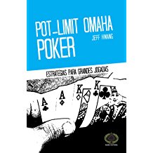 Pot-Limit Omaha Poker. Estratégia Para Grandes Jogadas - Jeff Wang