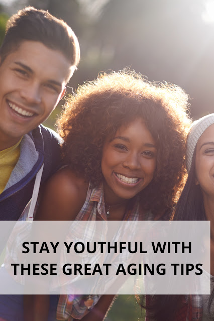 Stay Young with These Great Aging Tips