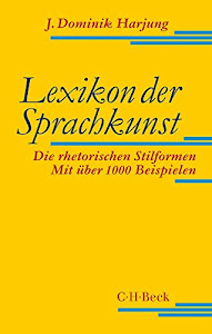 Lexikon der Sprachkunst: Die rhetorischen Stilformen