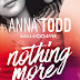 Pensieri su "Dopo di lei" Nothing more #1 di Anna Todd