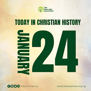 January 24: Today in Christian History