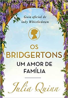 Os Bridgertons, um amor de família