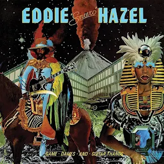 EDDIE HAZEL - Game, Dames and Guitar Thangs - Album