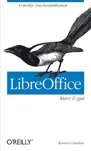 LibreOffice - kurz & gut (O'Reillys Taschenbibliothek)