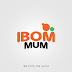 What You Need To Know about "IBOM MUM" as Care Givers