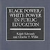 Black Power/White Power in Public Education by Ralph Edwards and Charles V. Willie