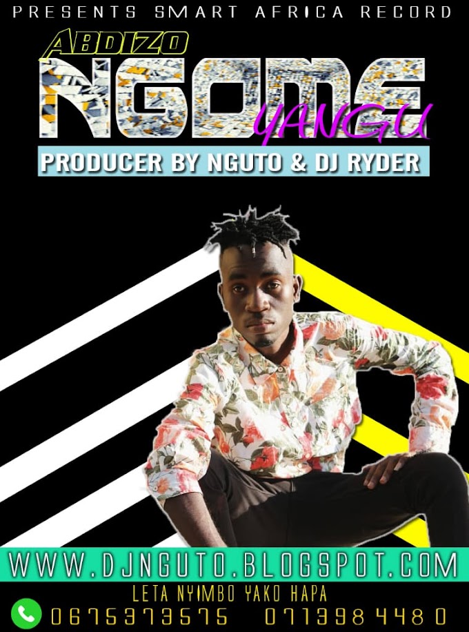 singeri | Abdizo_Ngome yangu  | Download 