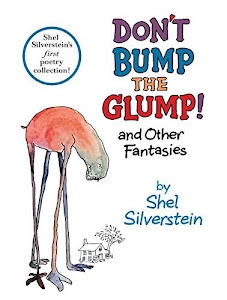 Don't Bump the Glump!: and Other Fantasies