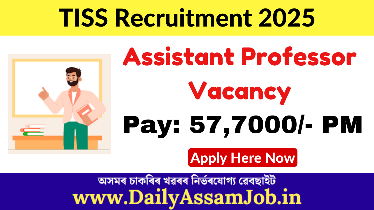 Tata Institute of Social Sciences (TISS) Recruitment 2025: Apply for Assistant Professor (Contractual) Vacancy Tata Institute of Social Sciences (TISS) Recruitment 2025: Apply for Assistant Professor (Contractual) Vacancy