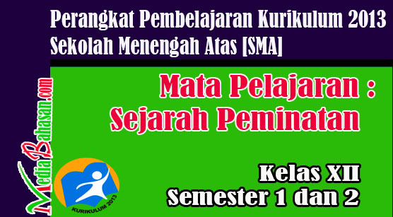 Perangkat Pembelajaran Sejarah Peminatan SMA Kelas XII Kurikulum 2013 