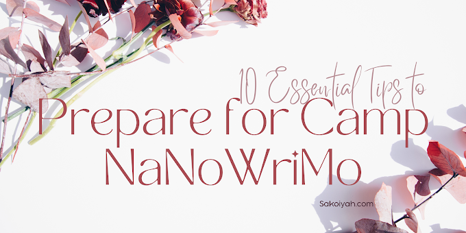 10 Essential Tips to Prepare for Camp NaNoWriMo