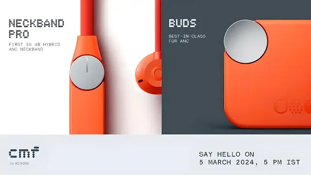 CMF Buds and Neckband Pro Launch Date