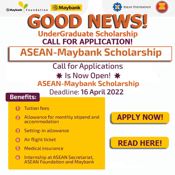 Good News! ASEAN-Maybank Scholarship Programme 2022 is now open for application [Eligibility | Requirements | Benefits] Apply now!