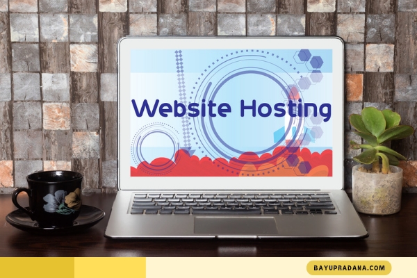Tips Memilih Web Hosting, Web Hosting Murah, Web Hosting Terbaik