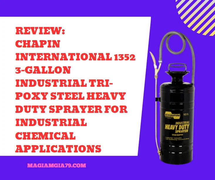 Rewiev: Chapin International 1352 3-Gallon Industrial Tri-Poxy Steel Heavy Duty Sprayer