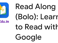 READ ALONG(BOLO) LEARN TO READ WITH GOOGLE APP.