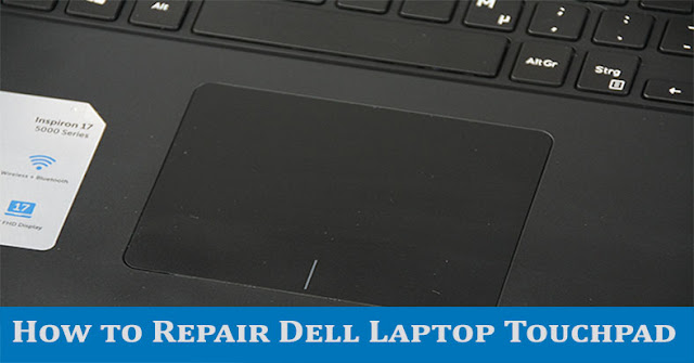 How to Repair Dell Laptop Touchpad | Mouse Pad