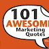 [PPT] 101 Awesome Marketing Quotes.ppt