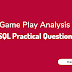 Game Play Analysis I - SQL Practical Question