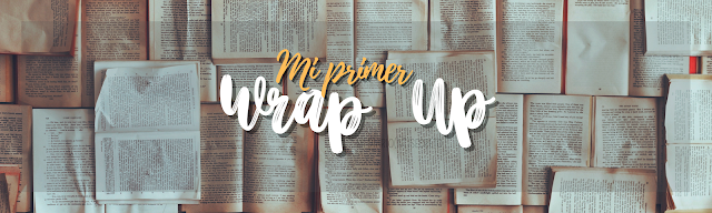 Mi primer Wrap up. Libros que he leído