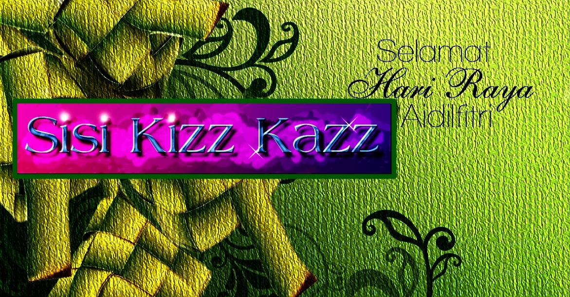 Sisi Kizz Kazz: Kad Ucapan Hari Raya