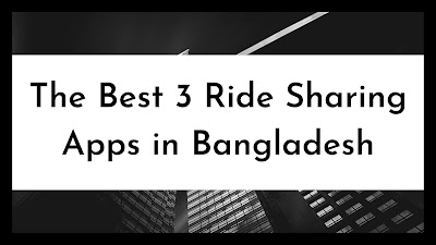 The Best 3 Ride-Sharing Apps in Bangladesh