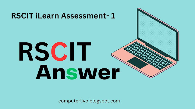 RSCIT iLearn Assessment- 1 (कंप्यूटर से परिचय) Important Question With Answer In Hindi 2023 For RSCIT Exam