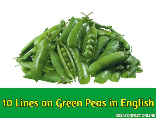10 Lines on Green Peas in English
