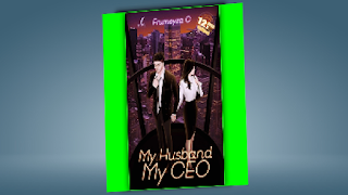 Novel My Husband My CEO Full Episode - Frumeyza