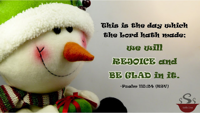 A snowman with Psalm 118:24 quoted nearby.