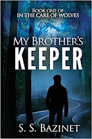 My Brother's Keeper by S. S. Bazinet (Book cover)